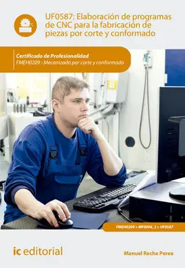 Elaboración de Programas de Cnc para la Fabricación de Piezas por Corte y Confor