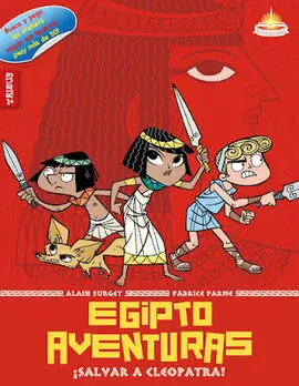 Egipto Aventuras. 1: ¡Salvar a Cleopatra!