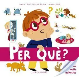 Baby Enciclopèdia. Per Què?