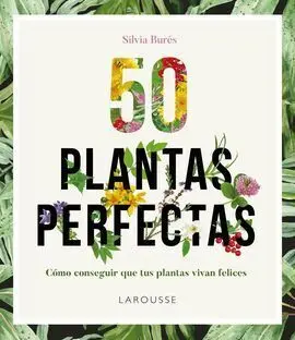 50 Plantas Perfectas