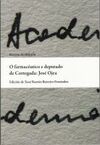 O FARMACÉUTICO E DEPUTADO DE CORTEGADA: JOSÉ OJEA