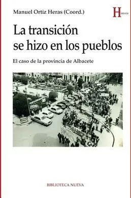 La Transición se Hizo en los Pueblos