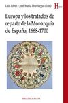 EUROPA Y LOS TRATADOS DE REPARTO DE LA MONARQUÍA DE ESPAÑA (1968-1700)