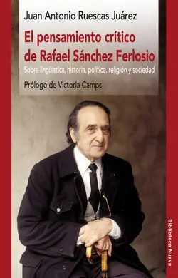 El Pensamiento Crítico de Rafael Sánchez Ferlosio