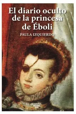 El Diario Oculto de la Princesa de Ëboli