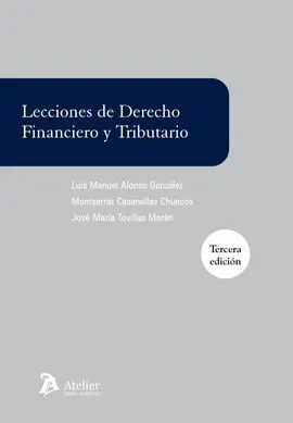 Lecciones de Derecho Financiero y Tributario (3ª Ed. 2016)