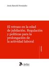 EL RETRASO EN LA EDAD DE JUBILACIÓN