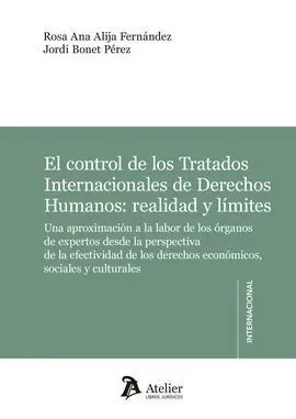 El Control de los Tratados Internacionales de Derechos Humanos: Realidad y Límit