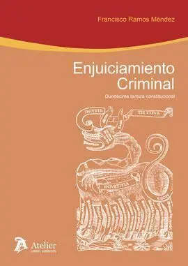 Enjuiciamiento Criminal : Duodécima Lectura Constitucional