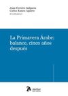 LA PRIMAVERA ARABE: BALANCE, CINCO AÑOS DESPUÉS