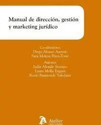 Manual de Dirección, Gestión y Marketing Jurídico