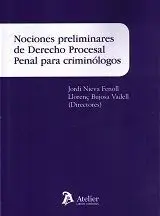 Nociones Preliminares de Derecho Procesal Penal para Criminologos