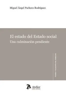 El Estado del Estado Social. Una Culminación Pendiente