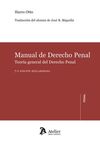 MANUAL DE DERECHO PENAL. 2017 TEORÍA GENERAL DE DERECHO