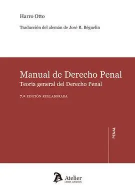 Manual de Derecho Penal. 2017 Teoría General de Derecho