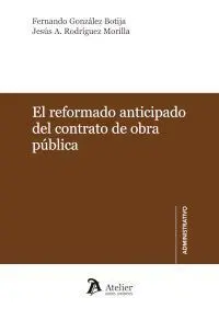 El Reformado Anticipado en el Contrato de Obra Publica
