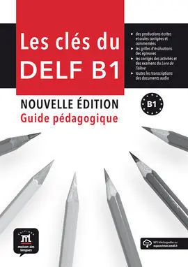 Les Clés Du Delf B1 Guide Pedagogique
