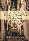 EL RECORRIDO HISTÓRICO DE LAS COFRADÍAS DE SEVILLA