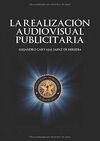 LA REALIZACION AUDIOVISUAL PUBLICITARIA