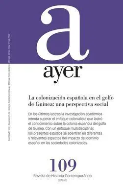 Ayer 109 - la Colonización Española en el Golfo de Guinea: una Perspectiva Social