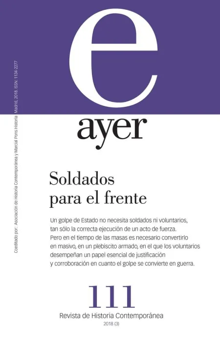 Ayer Nº 111. Soldados para el Frente