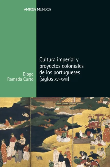 Cultura Imperial y Proyectos Coloniales de los por