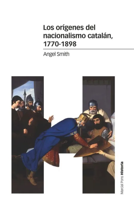 Los Orígenes del Nacionalismo Catalán, 1770-1898