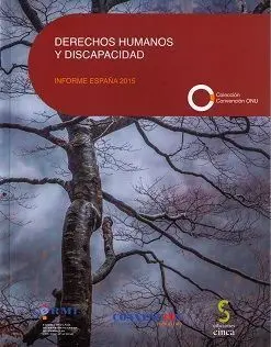Derechos Humanos y Discapacidad. Informe España 2015