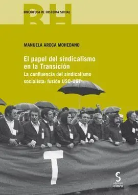 El Papel del Sindicalismo en la Transición