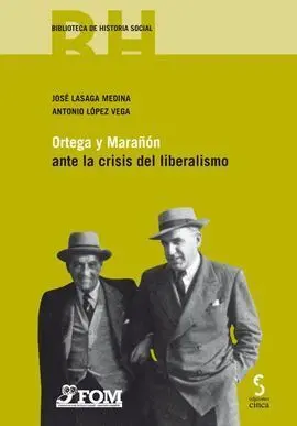 Ortega y Marañón Ante la Crisis del Liberalismo