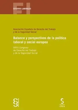 Balance y Perspectivas de la Política Laboral y Social Europea