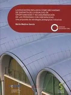 La Educacion Inclusiva Como Mecanismo de Garantía de la Igualdad de Oportunidade