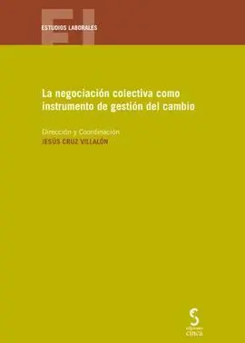 La Negociación Colectiva Como Instrumento de Gestión del Cambio