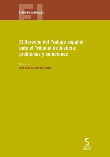 Derecho del Trabajo Español Ante el Tribunal de Justicia