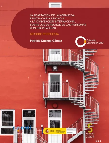 La Adaptación de la Normativa Penitenciaria Española a la Convencion Internacional Sobre los Derechos de las Personas con Discapacidad
