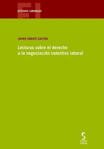 Lecturas Sobre el Derecho a la Negociación Colectiva Laboral