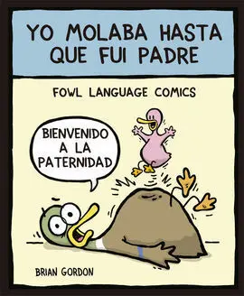 Yo Molaba Hasta que Fui Padre