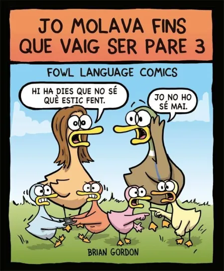Jo Molava Fins que Vaig Ser Pare 3