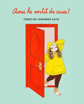 Avui He Sortit de Casa!
