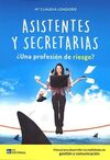 ASISTENTES Y SECRETARIAS ¿UNA PROFESIÓN DE RIESGO?
