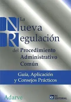 La Nueva Regulación del Procedimiento Administrativo Común
