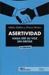 ASERTIVIDAD . HAGA OÍR SU VOZ SIN GRITAR 2018