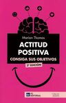 ACTITUD POSITIVA: CONSIGA SUS OBJETIVOS 2018