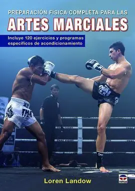 Preparacion Fisica Completa para las Artes Marciales