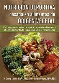 Nutricion Deportiva Basada en Alimentos de Origen Vegetal