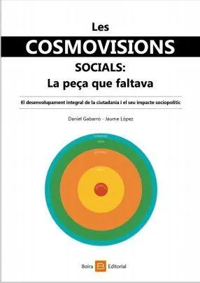 Cosmovisions Socials, les. La Peça que Faltava