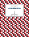 GRILLOS Y LUNA