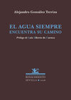 EL AGUA SIEMPRE ENCUENTRA SU CAMINO