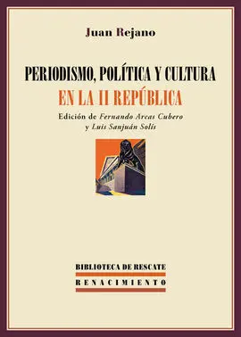 Periodismo Politica y Cultura en la Ii Republica