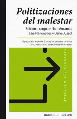 Politizaciones del Malestar
